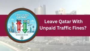 Can I Leave Qatar With Unpaid Traffic Fines Complete