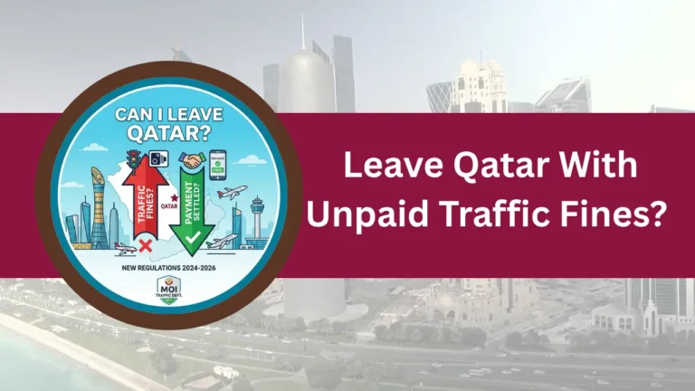 Can I Leave Qatar With Unpaid Traffic Fines Complete