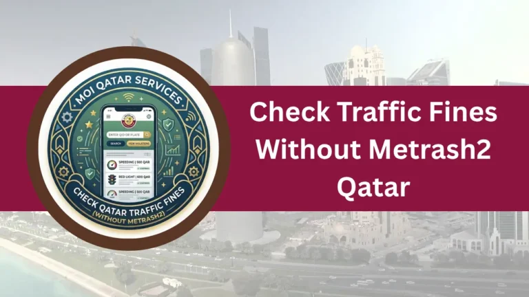 Check Traffic Fines Without Metrash2 Qatar