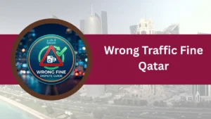 Wrong Traffic Fine Qatar